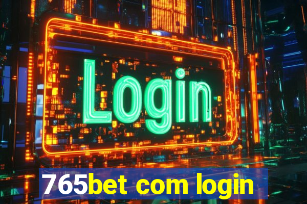 765bet com login